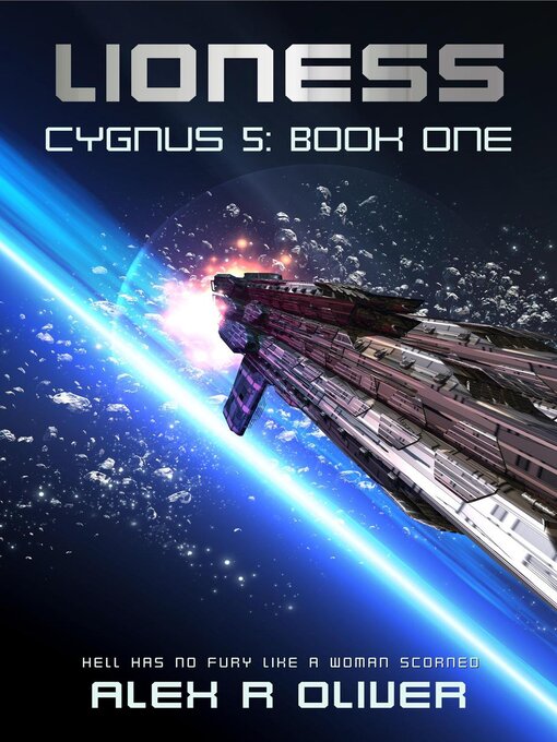 Title details for Lioness--Cygnus 5 by Alex R Oliver - Available